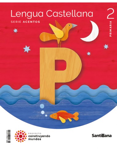 LENGUA 2ºPRIMARIA ACENTOS CONSTRUYENDO MUNDOS 2023